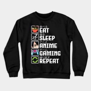 Eat Sleep Anime Gaming Repeat Crewneck Sweatshirt